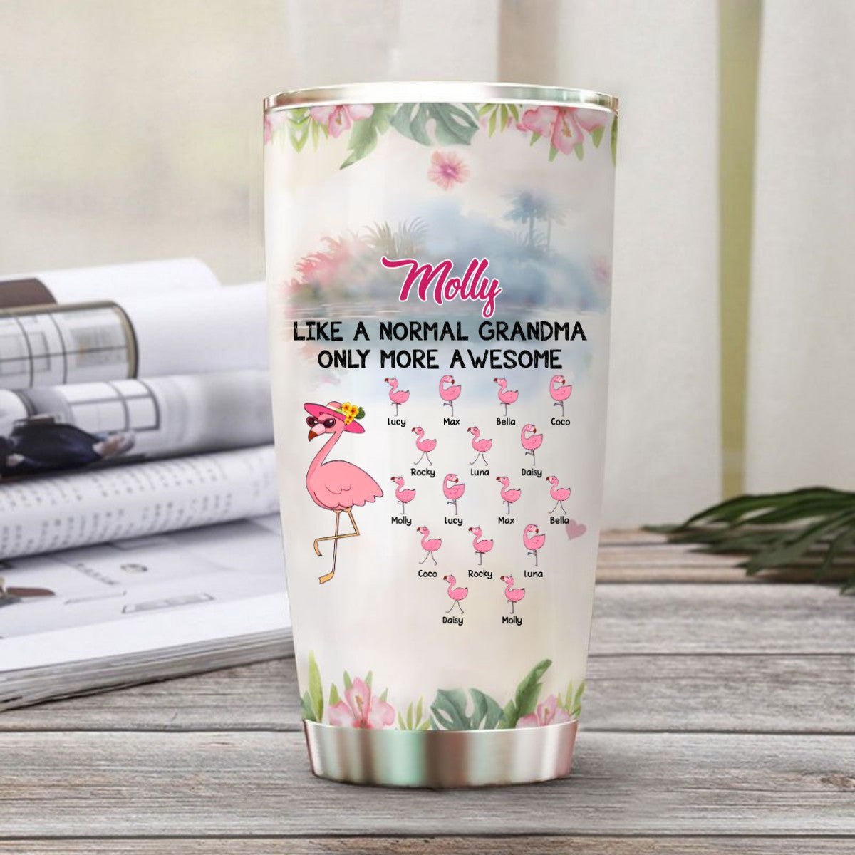 Flamingo Mom Grandma Nana Mimi Gigi Auntie Personalized Tumbler SC2212426