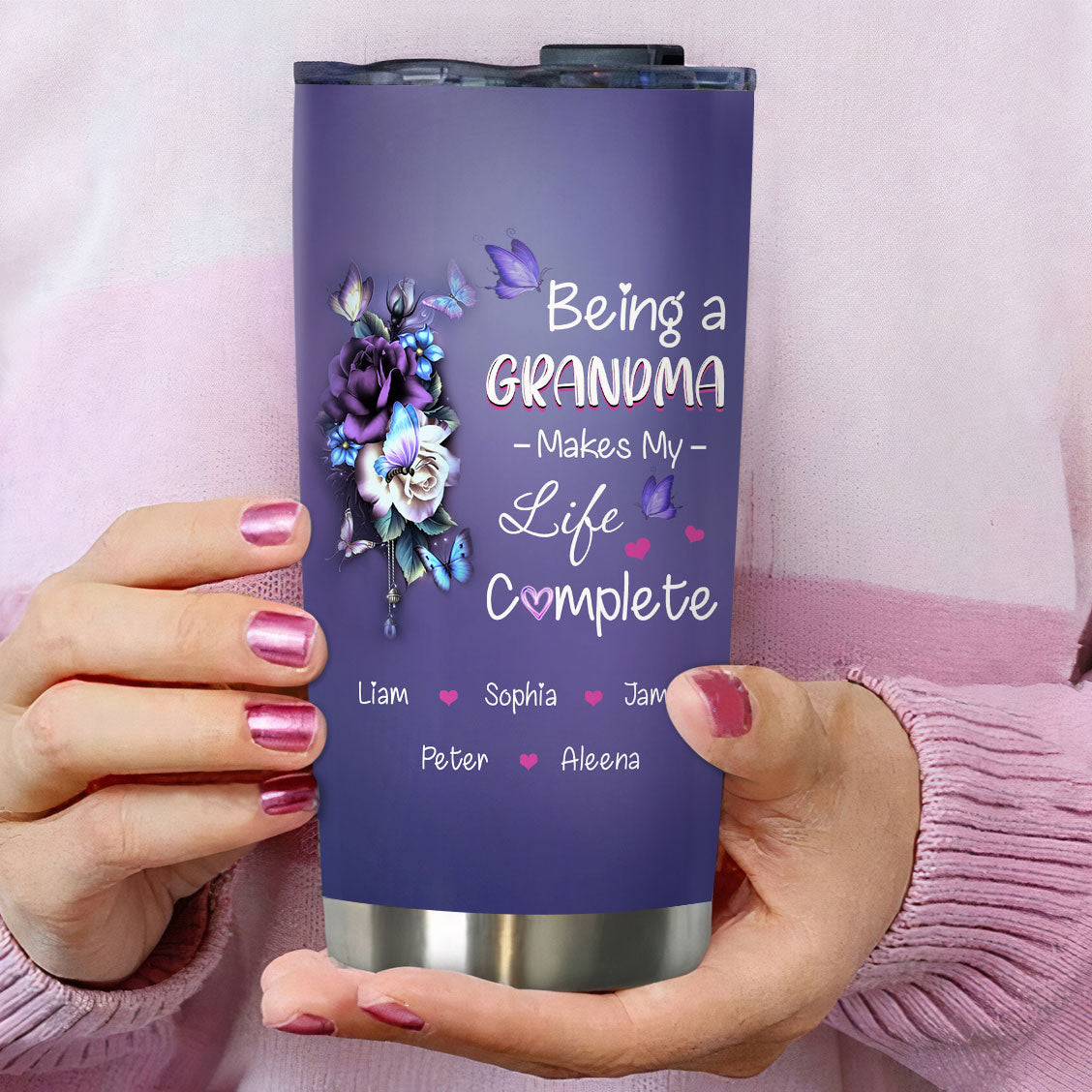Being a Grandma Make My Life Complete personalized tumbler 20oz