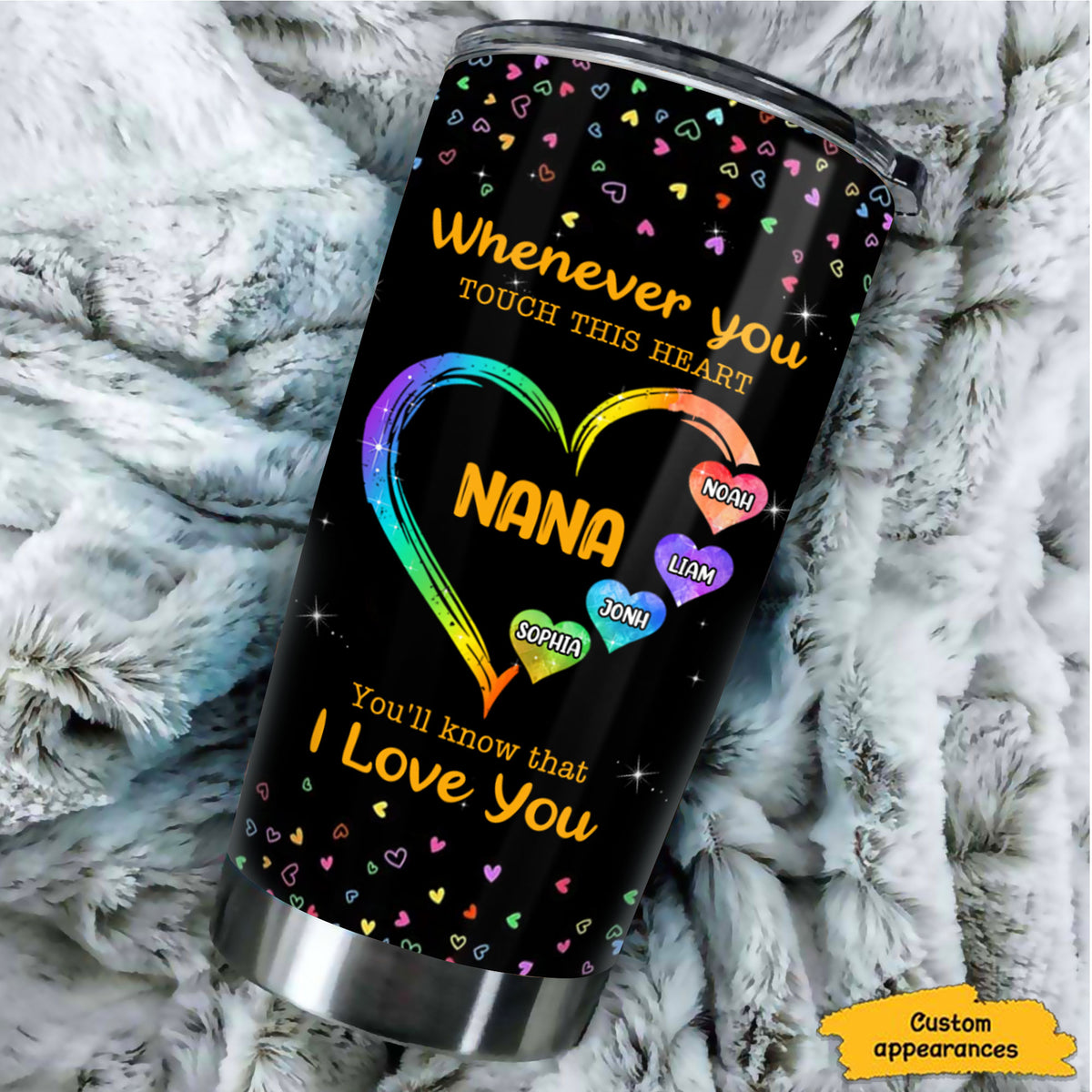 Colorful Heart We Love You Mom Grandma Nana Mimi Gigi Auntie Personalized Tumbler