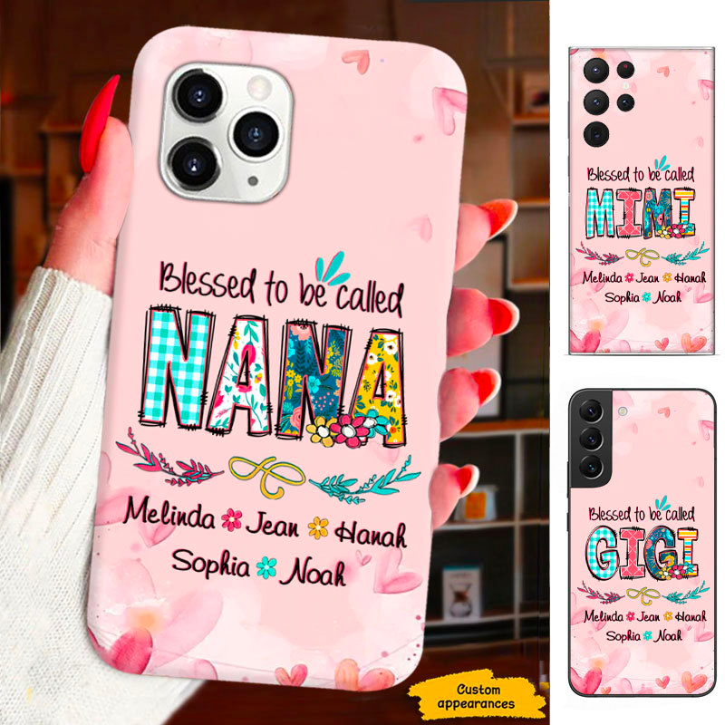 Blessed to be called Grandma Nana Mommy Auntie Personalized Phone Case SC2912233