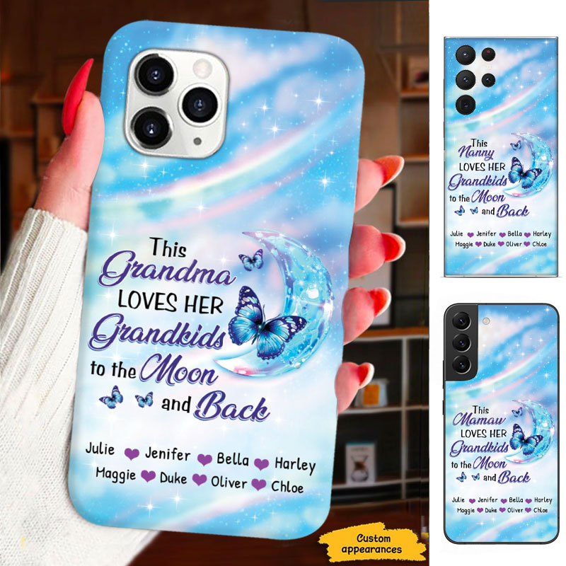 Blue Butterfly This Grandma Love Her Grandkids To The Moon and Back Mom Grandma Nana Mimi Gigi Personalized Phone Case SC161245