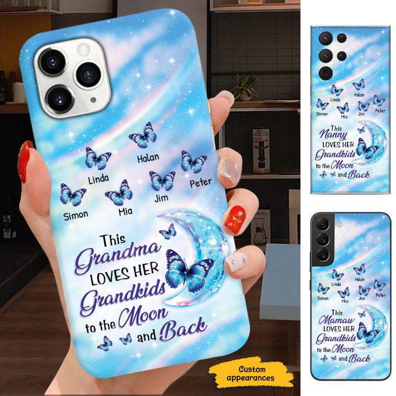 Blue Butterfly This Grandma Love Her Grandkids To The Moon and Back Mom Grandma Nana Mimi Gigi Personalized Phone Case SC161246