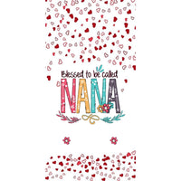 Blessed To Be Called Nana, Mommy, Gra...