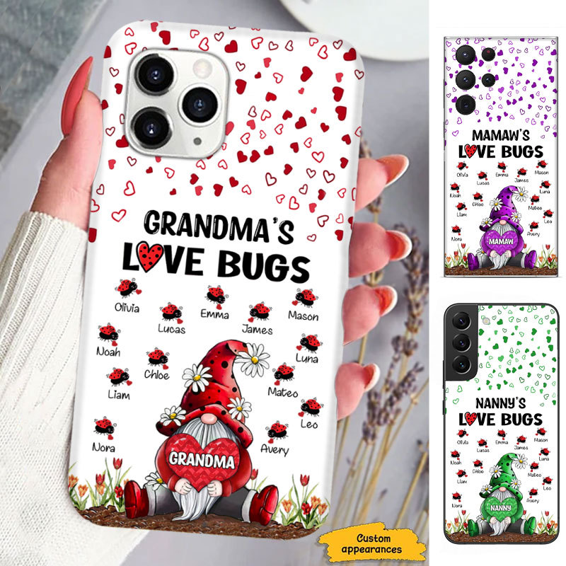 Gnome Grandma's Love Bugs Mom Nana Mimi Gigi Auntie Personalized phone case SC2412441