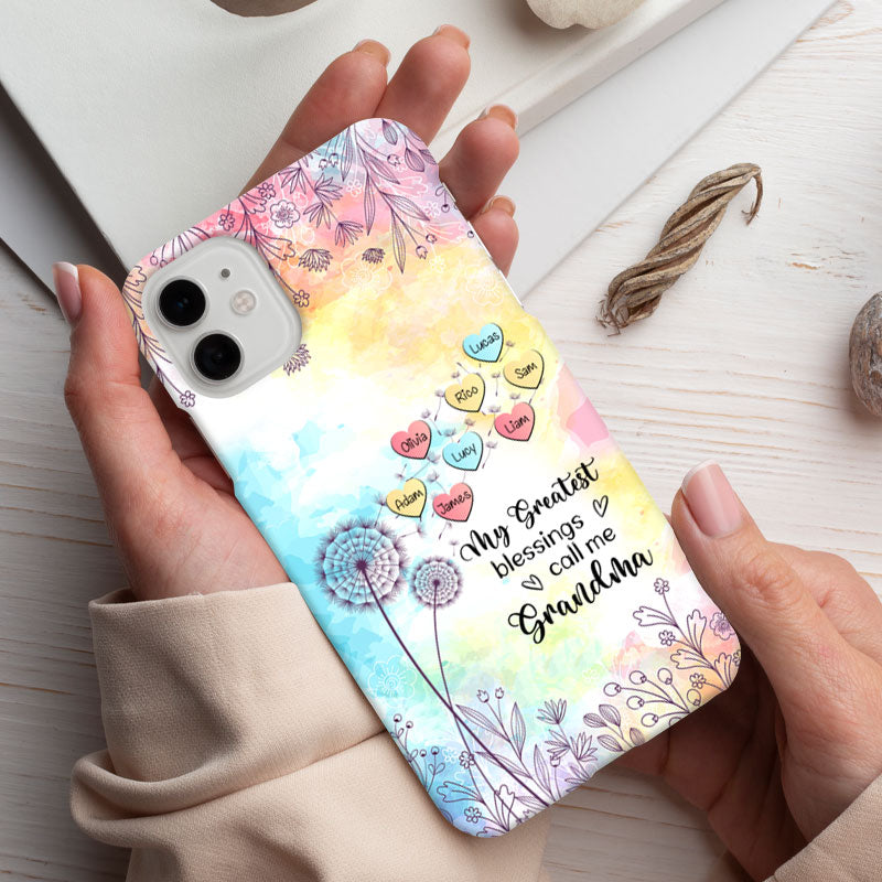My Greatest Blessings call me Grandma Mommy Nana Auntie Dandelions Personalized Phone Case