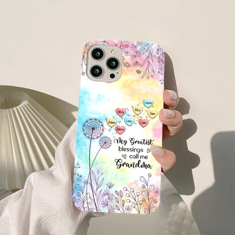 My Greatest Blessings call me Grandma Mommy Nana Auntie Dandelions Personalized Phone Case