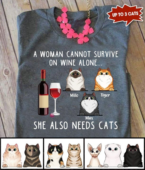 A Woman Can Not Survive On Wine Alone Cat Personalized Shirt Apparel Gearment