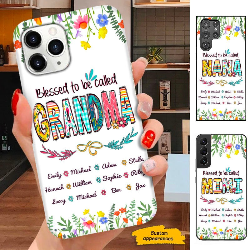 Flower Blessed To Be Called Grandma Nana Mimi Mommy Personalized Phone Case SC26122