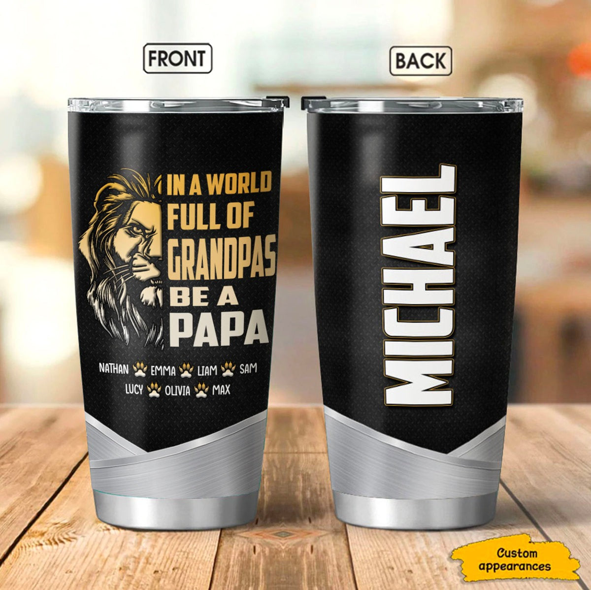 Grandpa Daddy In A World Full Of Grandpas Be A Papa Personalized Tumber SC291217