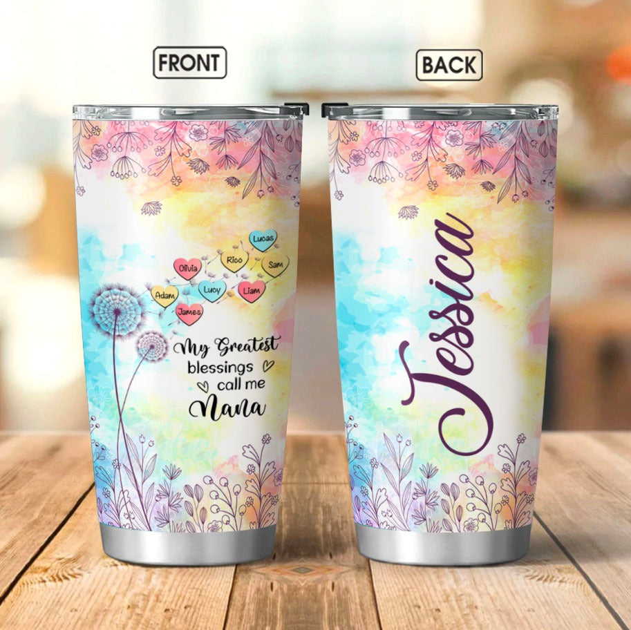My Greatest Blessings call me Grandma,Mommy, Nana, Auntie Personalized Tumbler SC15911 Tumbler ShinyCustom - The Best Personalized Gift Store
