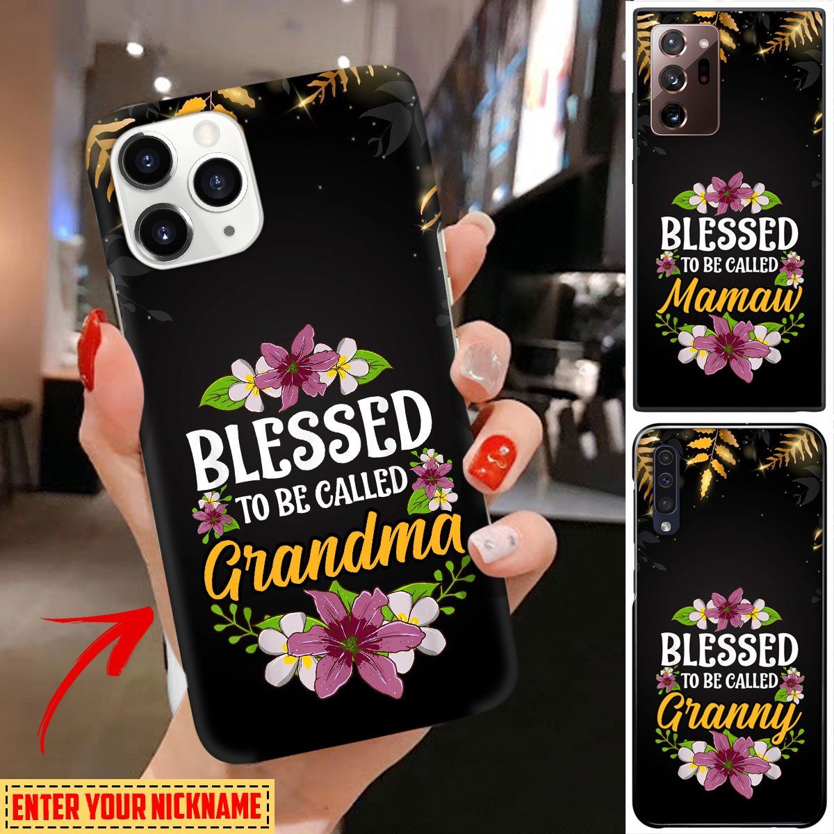 Personalized Custom Nickname Blessed To Be Called Grandma Phone Case 24vc005 Phone case FUEL