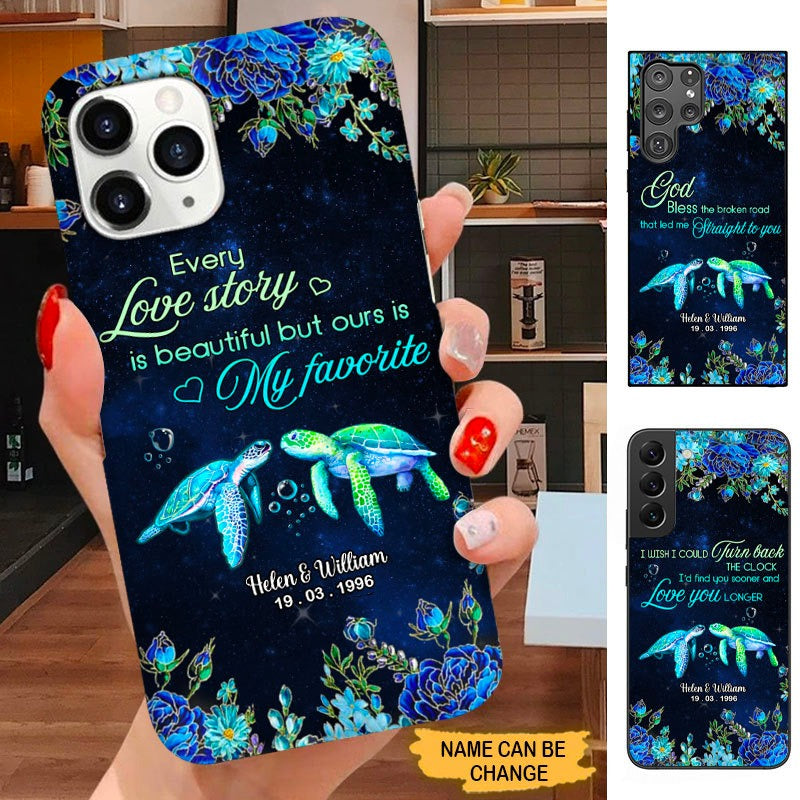 Turtle Couple I Wish I Could Turn Back the Clock, I'd Find You Sooner and Love You Longer Personalized Phone case SC18102 Phone case ShinyCustom Phone Case