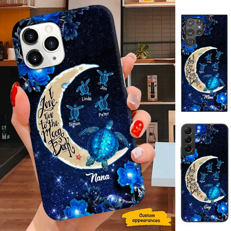 Turtle I Love You To The Moon and Back Nana Mimi Grandma Personalized Phone Case SC263231
