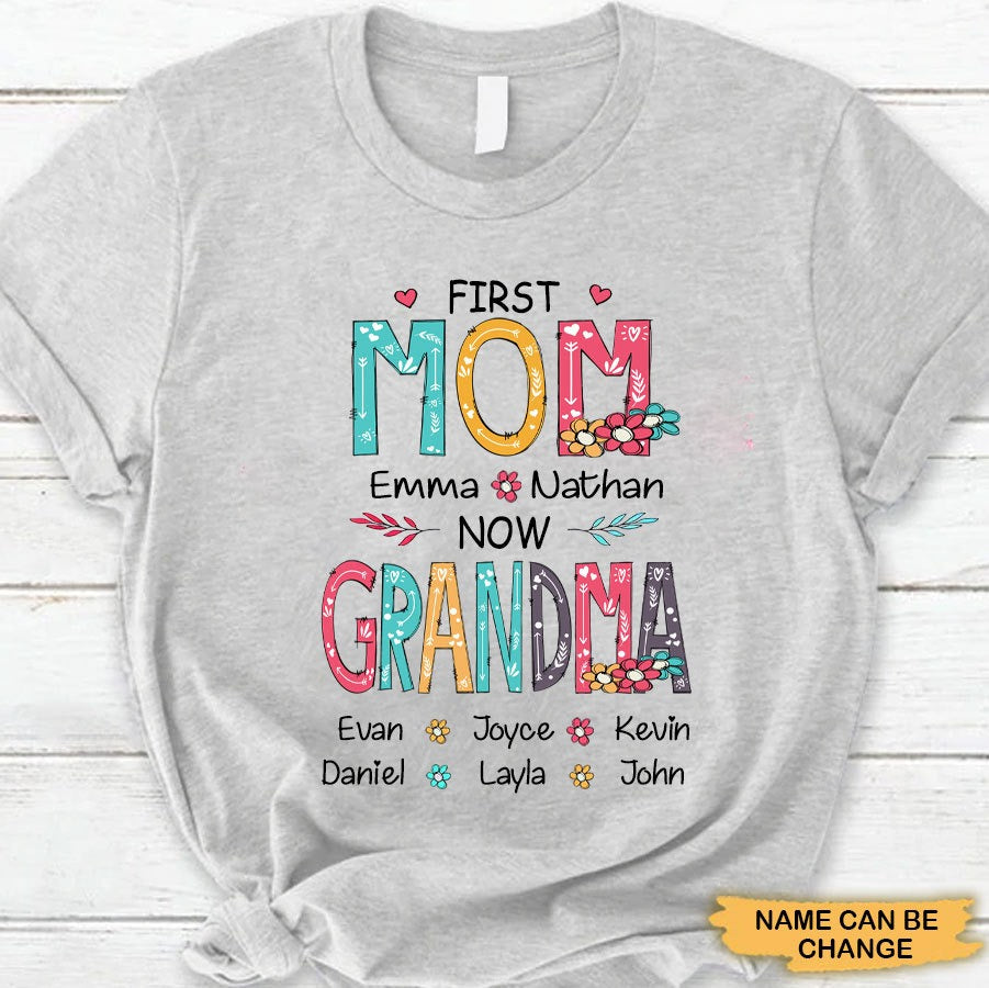 First MOM now GRANDMA Personalized Shirt AP422 T-Shirt Gearment