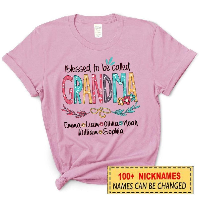 Blessed to be called Nana, Mommy, Nana, Grandma, Auntie Personalized Custom T-shirt 16HL043 Personalized ShinyCustom - The Best Personalized Gift Store