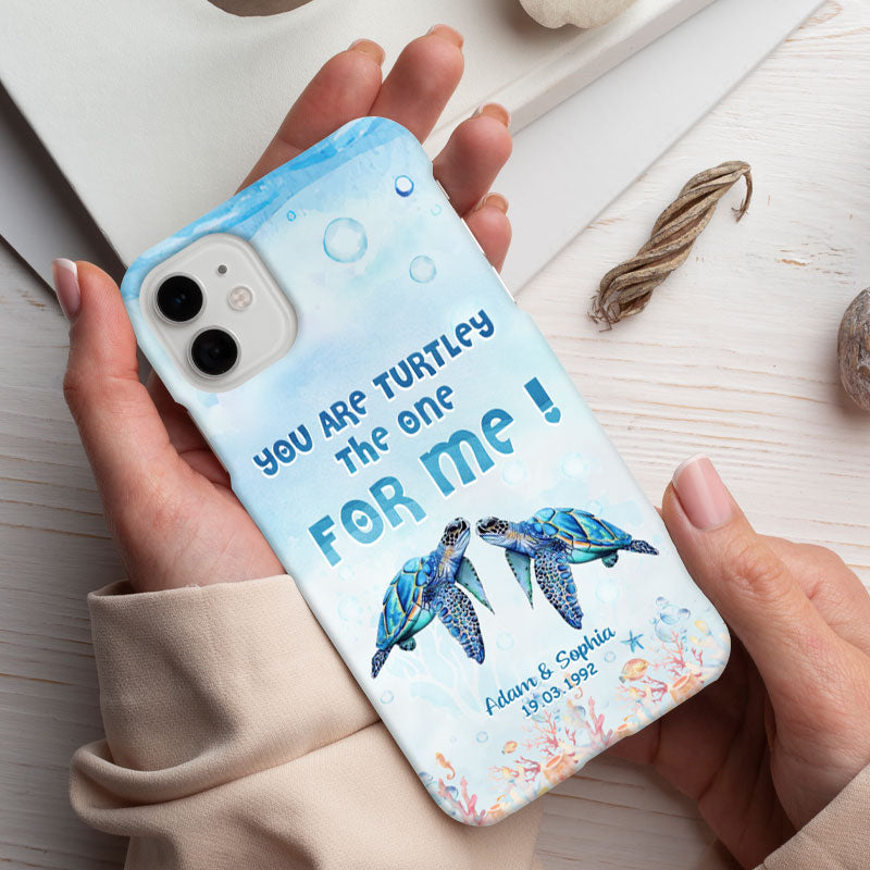 You Are Turtley The One For Me Sea Turtle Couple Personalized Phone Case
