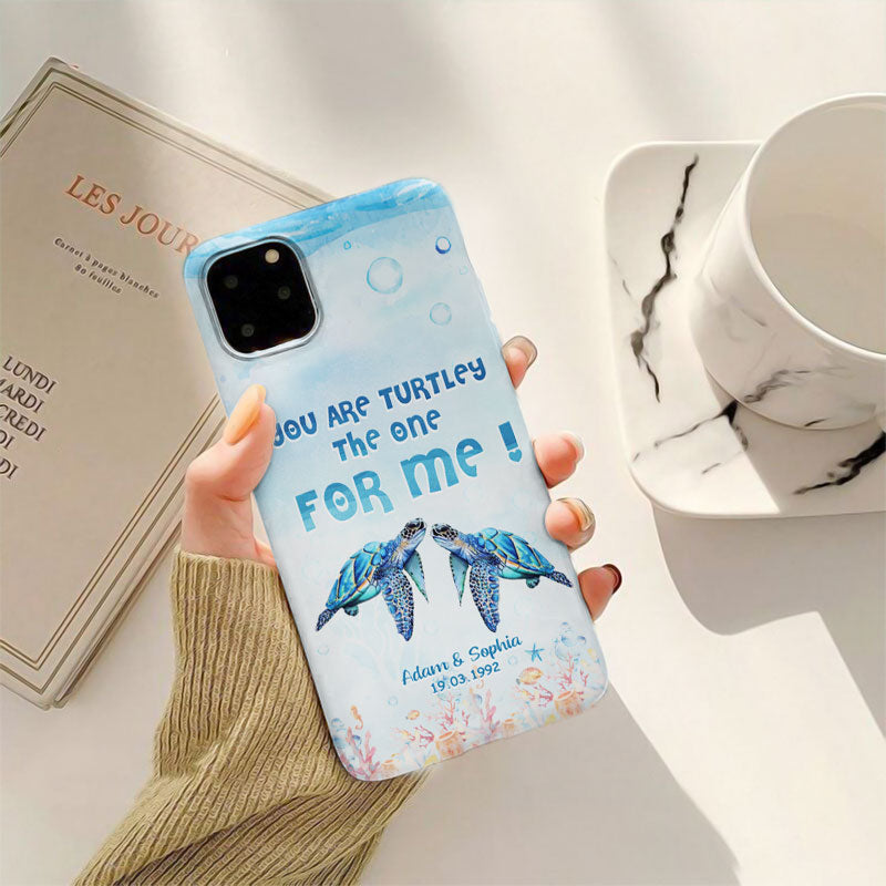 You Are Turtley The One For Me Sea Turtle Couple Personalized Phone Case