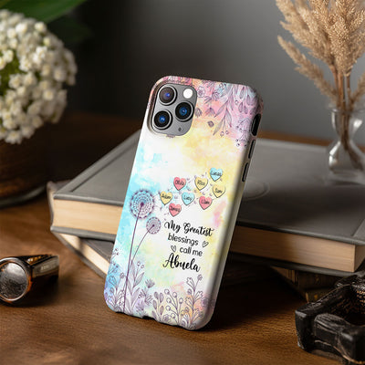 My Greatest Blessings call me Grandma Mommy Nana Auntie Dandelions Personalized Tough Case