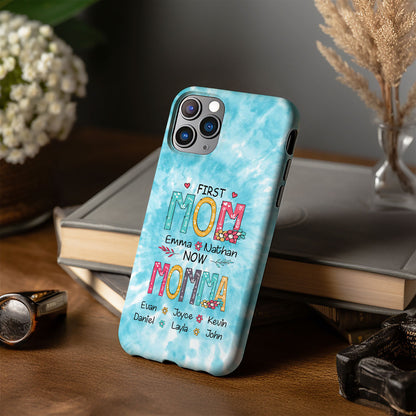 First MOM now GRANDMA Mommy Nana Auntie Personalized Tough Case