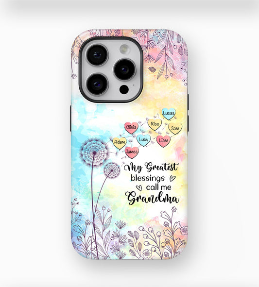 My Greatest Blessings call me Grandma Mommy Nana Auntie Dandelions Personalized Tough case
