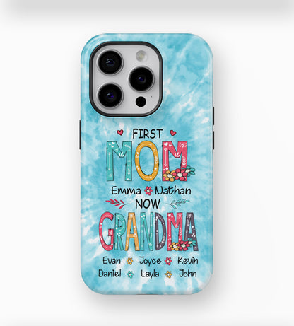 First MOM now GRANDMA Mommy Nana Auntie Personalized Tough Case