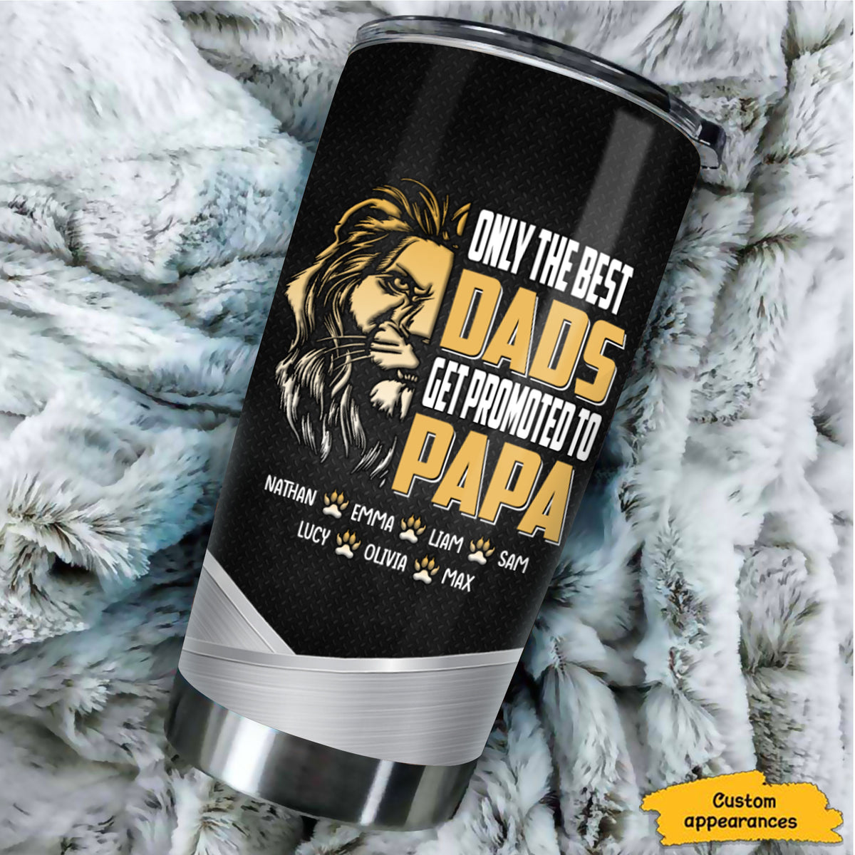 Only The Best Dads Get Promoted To Papa Lion Kids Names Personalized Tumbler