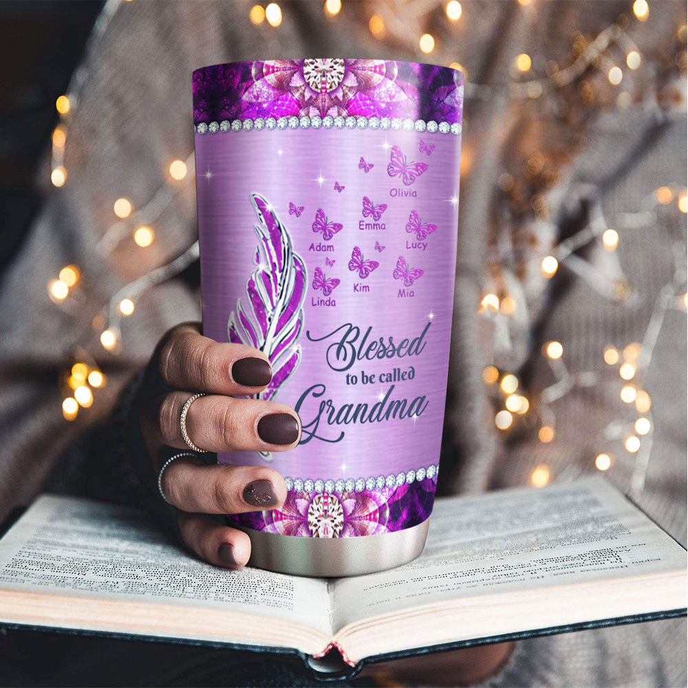 Feather Butterfly Blessed To Be Called Grandma Nickname Kids Names Personalized Tumbler 20 Colors 20oz
