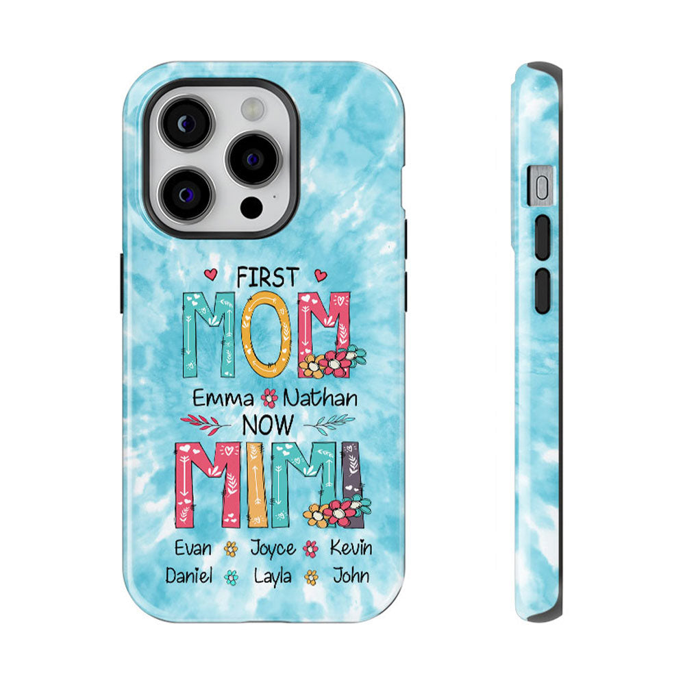 First MOM now GRANDMA Mommy Nana Auntie Personalized Tough Case