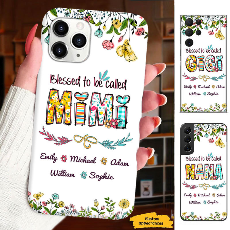 Blessed to be called Grandma Nana Mimi Gigi Auntie Personalized Phone Case SC1612432