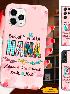 Blessed to be called Grandma Nana Mommy Auntie Personalized Phone Case SC2912233