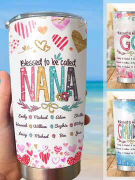 Blessed to be called Nana Grandma Mommy Auntie Personalized Tumbler 24hl100 SC25122304