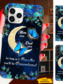 Blue Butterfly As Long As I Breathe You'll Be remembered Memorial Personalized phone case SC2512453