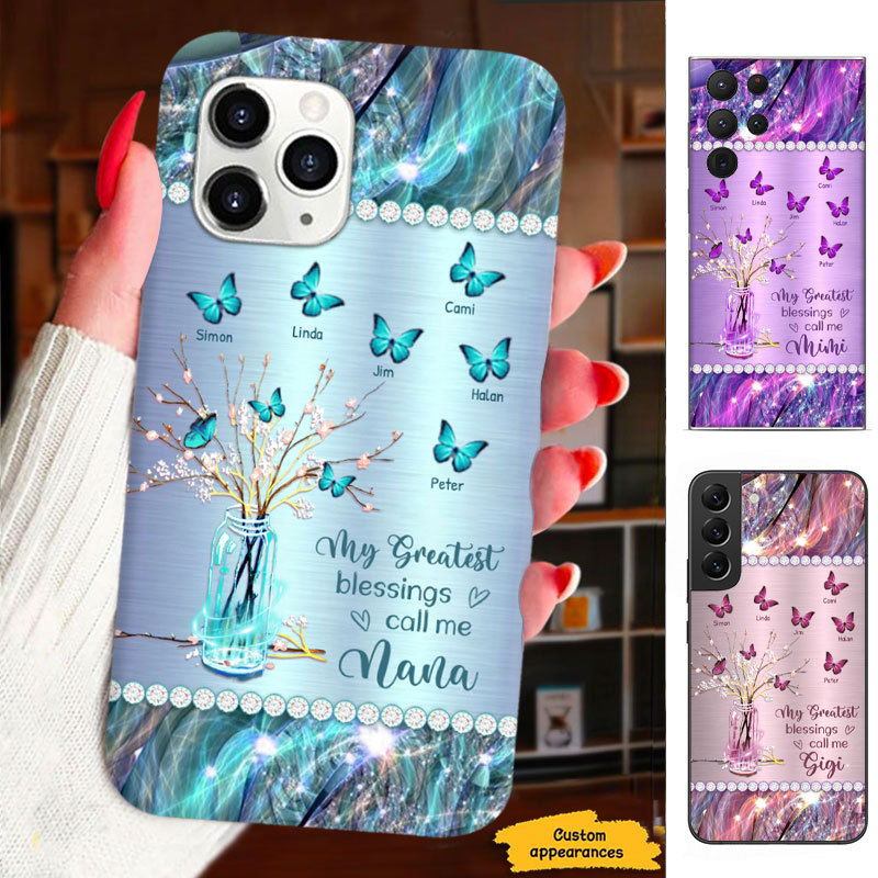 Blue Butterfly My Greatest Blessings Mom Grandma Blessings Nana Mimi Gigi Auntie Personalized phone case SC2312455