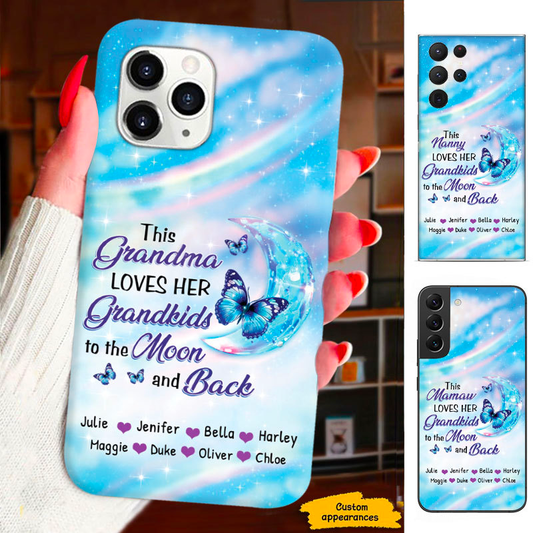 Blue Butterfly This Grandma Love Her Grandkids To The Moon and Back Mom Grandma Nana Mimi Gigi Personalized Phone Case SC161245
