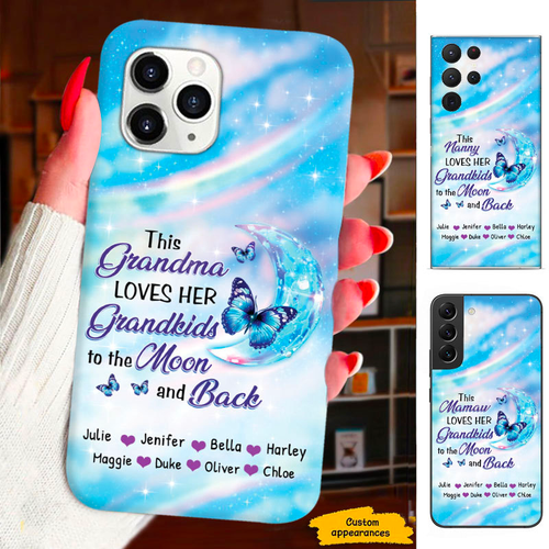 Blue Butterfly This Grandma Love Her Grandkids To The Moon and Back Mom Grandma Nana Mimi Gigi Personalized Phone Case SC161245