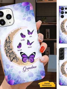 Butterfly I Love you to the moon and back Grandma Nana Mimi Mom Auntie Personalized Phone Case SC241092