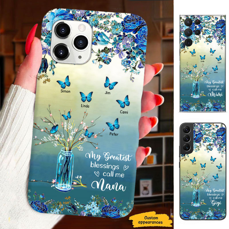 Butterfly My Greatest Blessings Called me Mom Grandma Nana Mimi Gigi Auntie Personalized phone case SC2212456