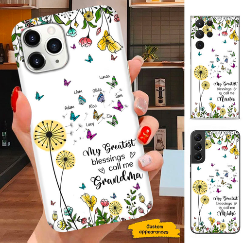 Dandelion Butterfly My greatest Blessings call me Mom Grandma Nana Mimi Gigi Auntie Personalized phone case SC2612433