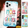 First MOM now GRANDMA Mommy Nana Mimi Gigi Auntie Personalized phone case SC715128