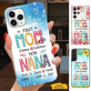 First MOM now GRANDMA Mommy Nana Mimi Gigi Auntie Personalized phone case SC715129