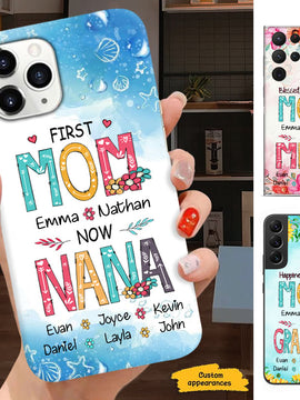 First MOM now GRANDMA Mommy Nana Mimi Gigi Auntie Personalized phone case SC715129