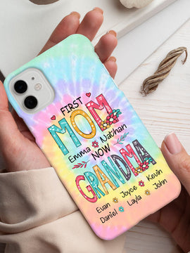 First MOM now GRANDMA Mommy Nana Mimi Gigi Auntie Personalized phone case SC715128