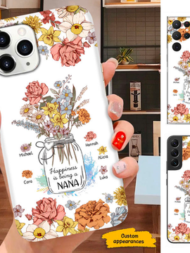 Flower Happiness is being a Mom Grandma Nana Mimi Gigi Auntie Personalized phone case SC2412438