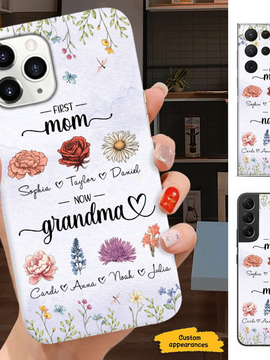 Flowers First Mom Now Grandma Nana Mimi Personalized Phone Case SC241093