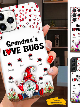 Gnome Grandma Love Bugs Nana Mimi Mom Auntie Personalized Phone Case SC2410175