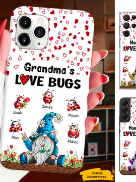 Gnome Grandma Love bugs Nana Mimi Mom Auntie Personalized Phone Case SC24110124