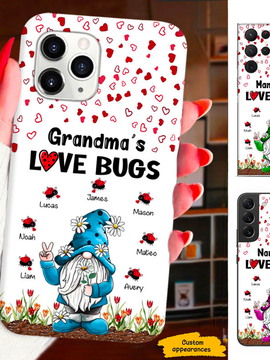 Gnome Grandma Nana Mimi Gigi Love Bugs Personalized Phone Case SC151242