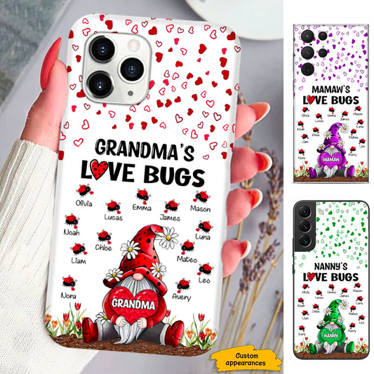 Gnome Grandma's Love Bugs Mom Nana Mimi Gigi Auntie Personalized phone case SC2412441