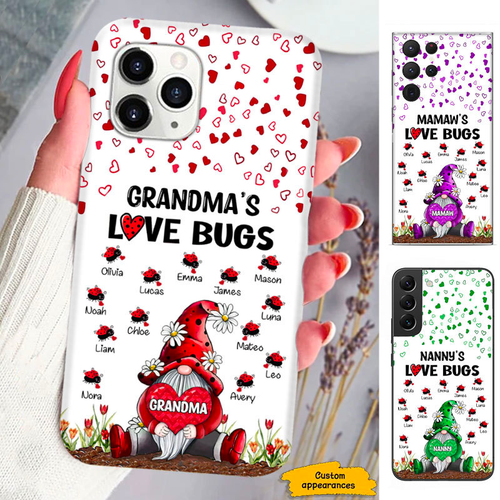 Gnome Grandma's Love Bugs Mom Nana Mimi Gigi Auntie Personalized phone case SC2412441