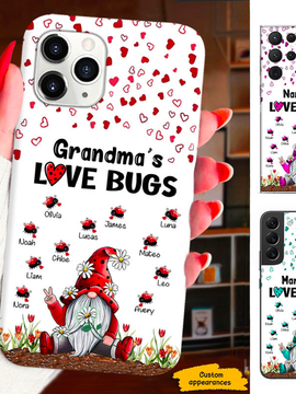 Gnome Grandma's Love Bugs Mommy Nana Mimi Personalized Phone Case SC2612237